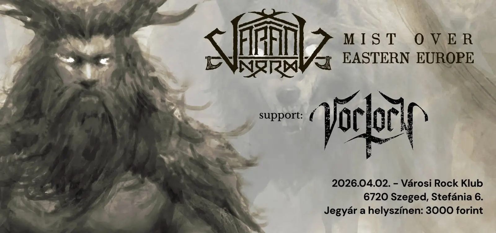 MIST OVER EASTERN EUROPE TOUR 2026 - Varang Nord (LV) x Vorlorn - Szegedi Városi Rock Klub